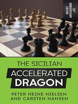 cover image of The Sicilian Accelerated Dragon--20th Anniversary Edition
